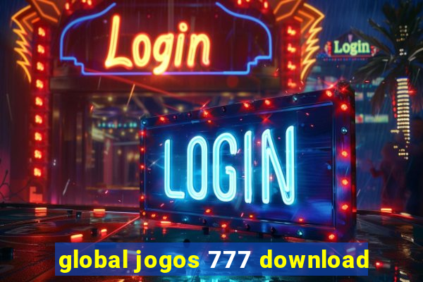 global jogos 777 download